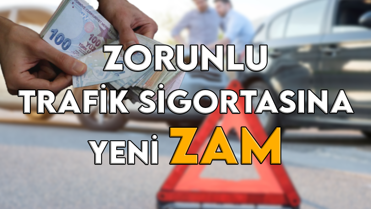 Zorunlu trafik sigortasında yeni zam: Primler yeniden yükseldi